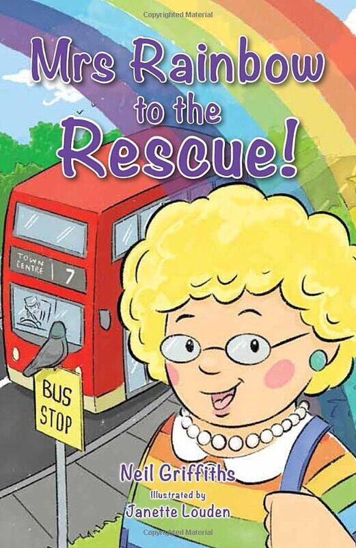 

Mrs Rainbow to the Rescue by Neil GriffithsJanette Louden-Paperback