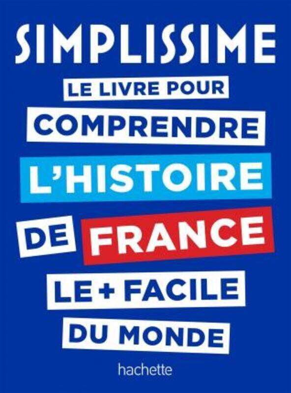 

Simplissime le livre d'histoire de france le plus facile du monde.paperback,By :