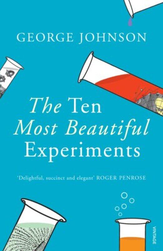 

The Ten Most Beautiful Experiments by George Johnson-Paperback