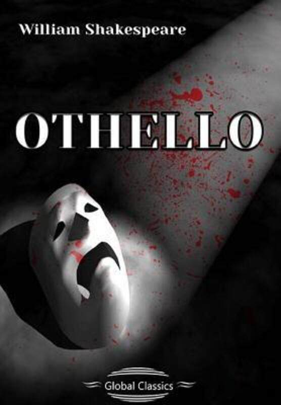 

Othello (Global Classics), Paperback Book, By: William Shakespeare
