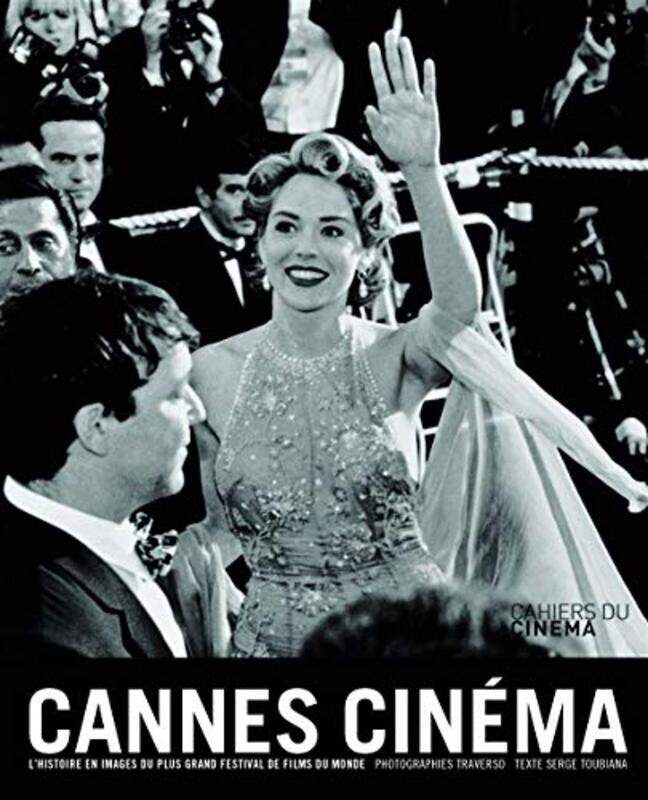 

Cannes Cin ma : LHistoire du festival de Cannes vue par Traverso,Paperback by Serge Toubia