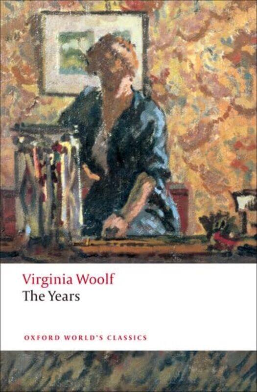 

The Years by Virginia WoolfHermione Goldsmiths Professor of English Literature, Goldsmiths Professor of English Literature, University of Oxford Lee-P