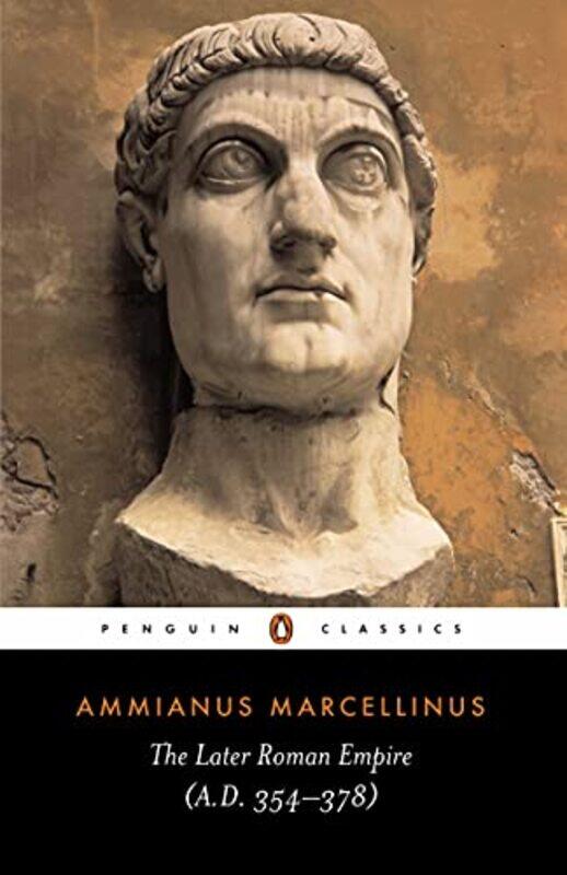

The Later Roman Empire by Ammianus Marcellinus-Paperback