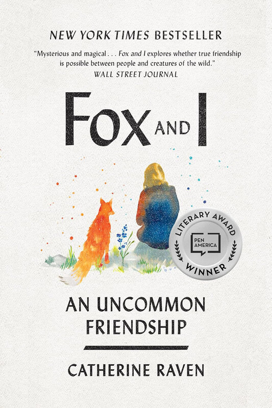 

Fox and I: An Uncommon Friendship, Paperback Book, By: Catherine Raven