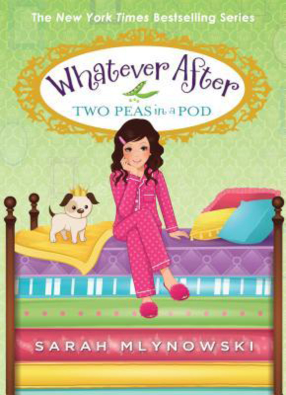 Two Peas in a Pod (Whatever After #11), 11, Hardcover Book, By: Sarah Mlynowski