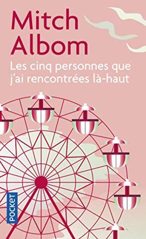 

Les cinq personnes que j'ai rencontrees la-haut, Unspecified, By: Mitch Albom