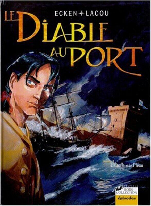 

Le Diable Au Port 1, L toffe et le Fl au,Paperback by Lacou & Ecken