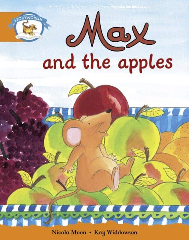 

Literacy Edition Storyworlds Stage 4 Animal World Max and the Apples by Jean-Martin Fortier-Paperback