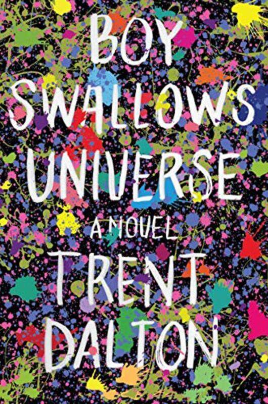 

Boy Swallows Universe by Trent Dalton-Hardcover