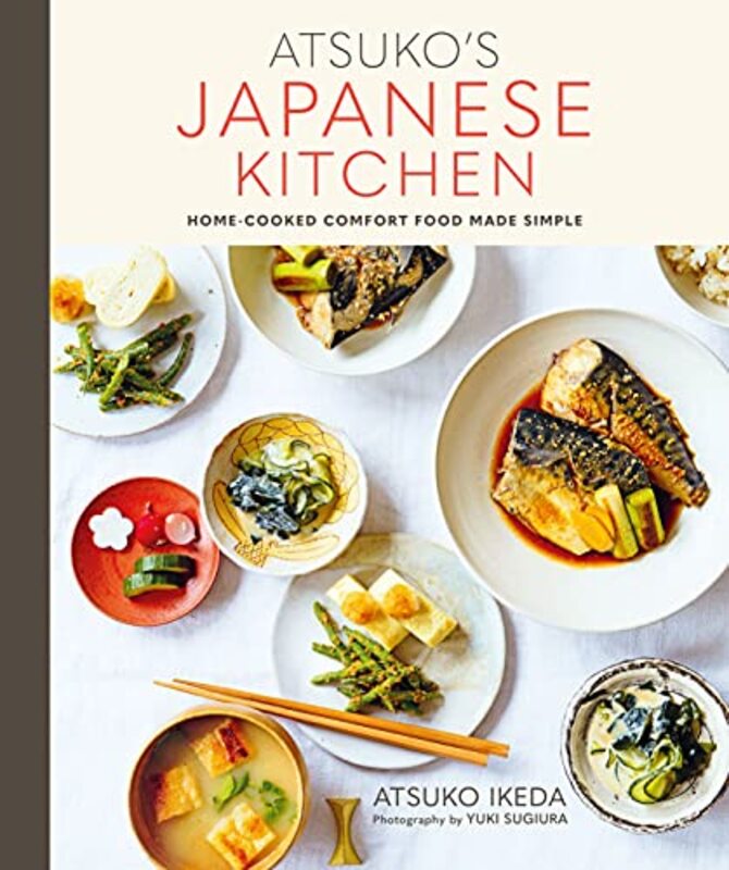 Atsuko Japanese Kitchen: HomeCooked Comfort Food Made Simple Hardcover by Ikeda, Atsuko