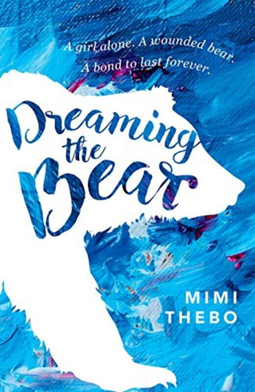 

Dreaming the Bear by Mimi , Bath, England Thebo-Paperback