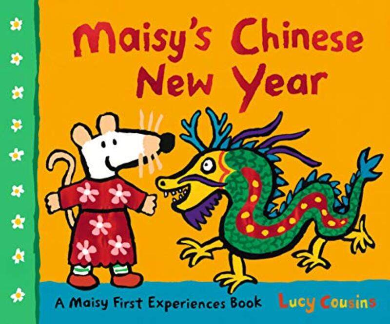 

Maisys Chinese New Year by Lucy CousinsLucy Cousins-Hardcover