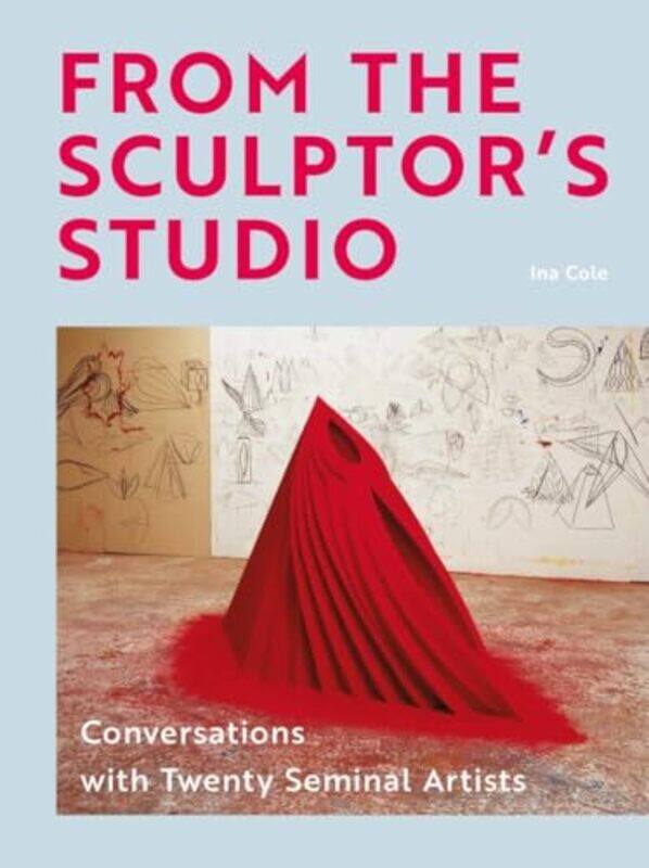 

From The Sculptors Studio by Ina Cole-Hardcover