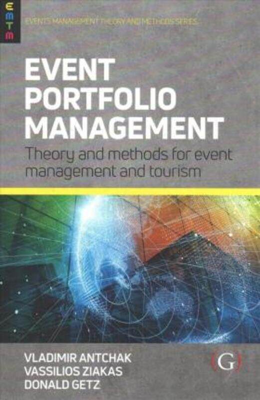 

Event Portfolio Management: Theory and methods for event management and tourism.paperback,By :Antchak, Vladimir, PhD. (Lecturer in Events Management,