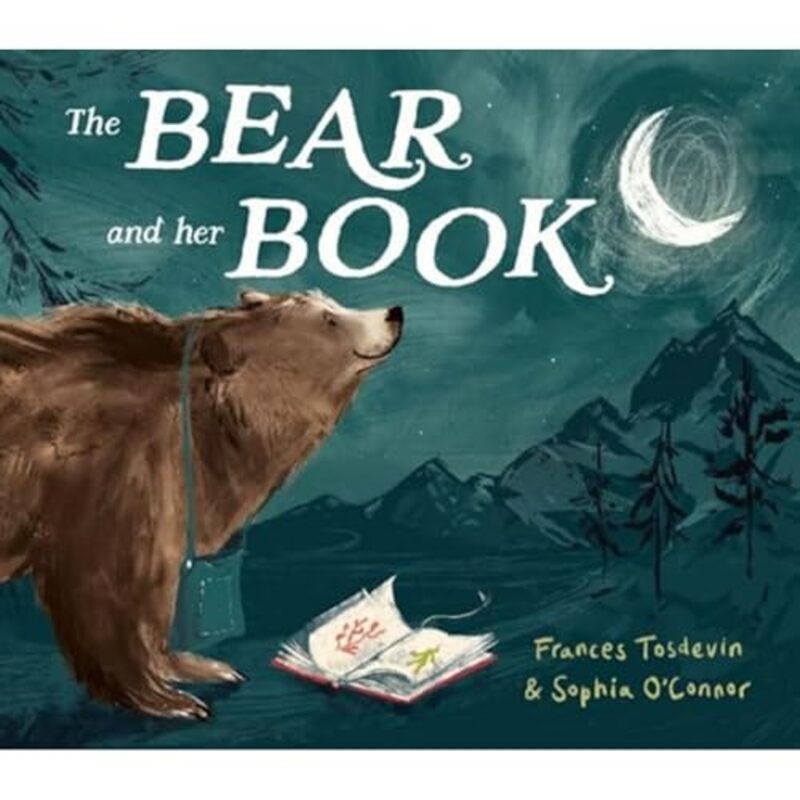 The Bear and Her Book by Frances TosdevinSophia OConnor-Paperback