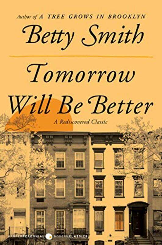 

Tomorrow Will Be Better By Smith Betty - Paperback