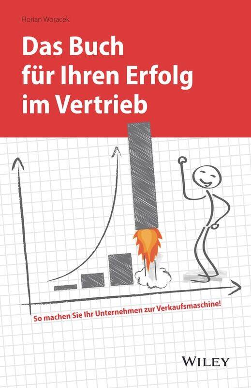 

Das Buch fur Ihren Erfolg im Vertrieb by Florian Woracek-Hardcover