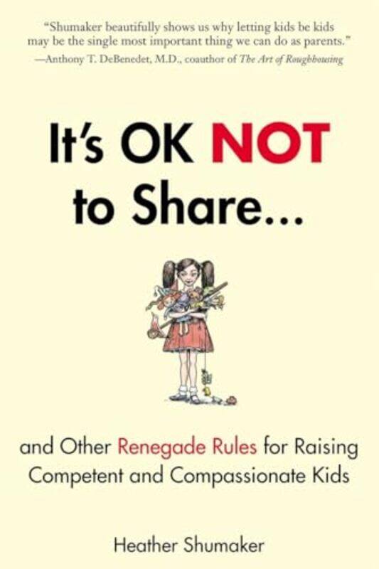 

Its Ok Not to Share by Heather Heather Shumaker Shumaker-Paperback