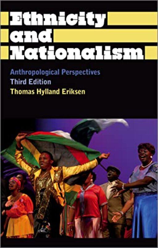 

Ethnicity And Nationalism by Thomas Hylland Eriksen-Paperback