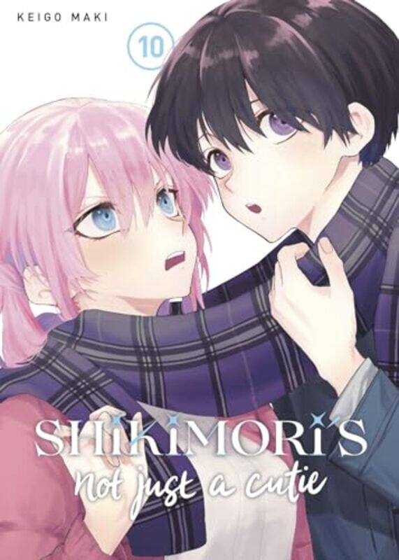 

Shikimoris Not Just a Cutie 10 by Keigo Maki-Paperback