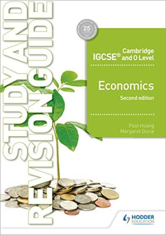 

Cambridge IGCSE and O Level Economics Study and Revision Guide 2nd edition,Paperback by Hoang, Paul