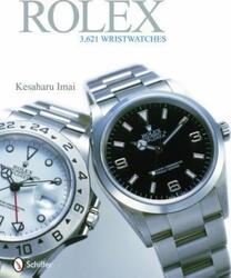 Rolex: 3, 621 Wristwatches, Hardcover Book, By: Kesaharu Imai