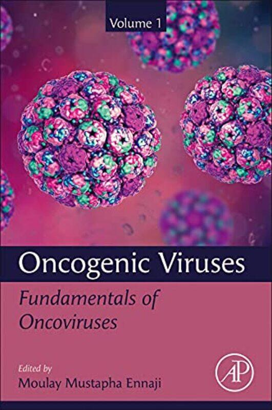 

Oncogenic Viruses Volume 1 by Moulay Mustapha, PhD Ennaji-Paperback