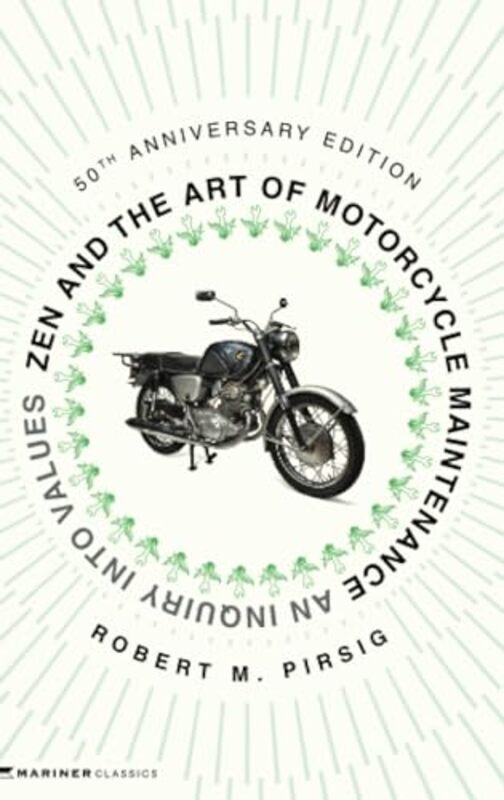 

Zen And The Art Of Motorcycle Maintenance 50Th Anniversary Edition by Robert M Pirsig - Paperback