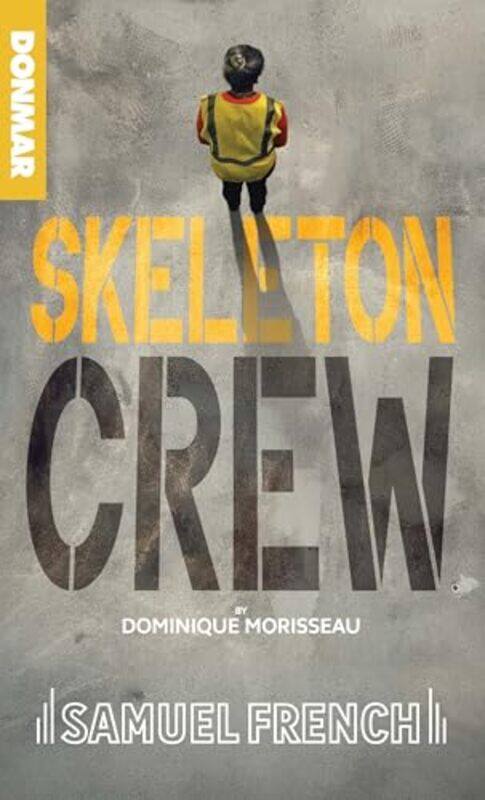 

Skeleton Crew by Dominique Morisseau-Paperback