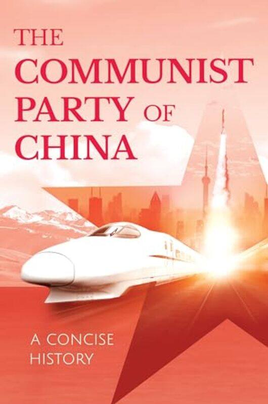 

The Communist Party of China by Bian JizuHui CooperDennis CooperHaiwang YuanMartin WardJames TrappJiang Lin-Paperback