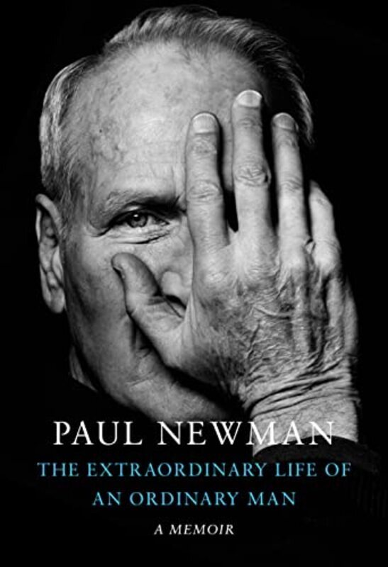 

The Extraordinary Life of an Ordinary Man: A Memoir,Paperback,By:Newman, Paul - Rosenthal, David - Newman, Melissa - Newman Soderlund, Clea