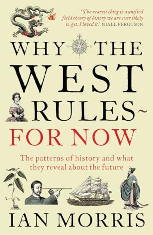 

Why The West Rules For Now by Ian Morris-Paperback