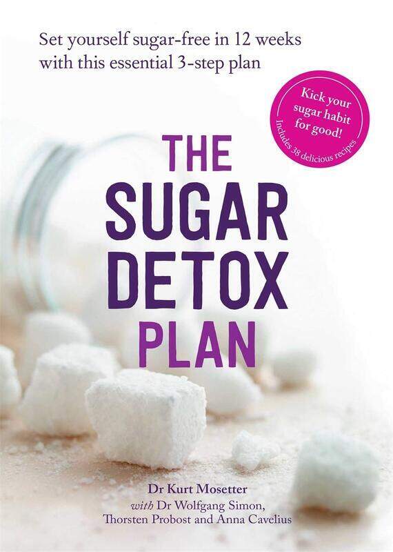 

The Sugar Detox Plan, Paperback Book, By: Dr Kurt Mosetter