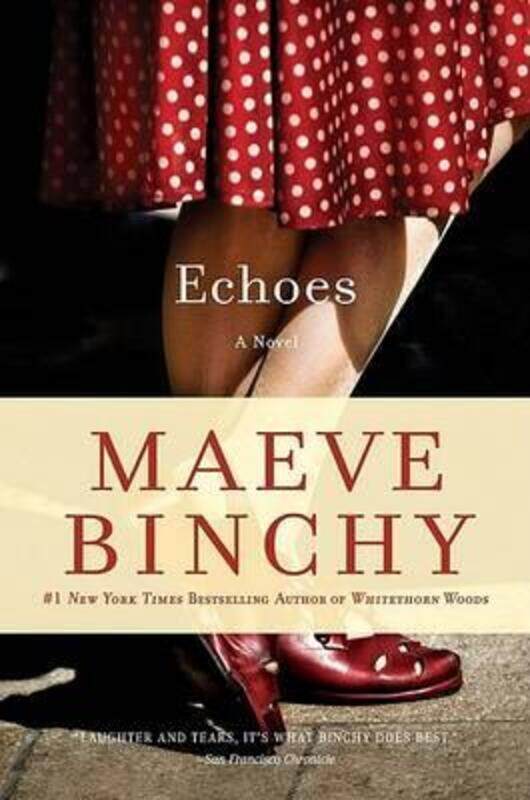 

Echoes.paperback,By :Maeve Binchy