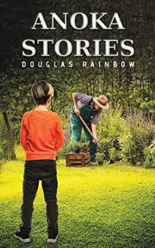 

Anoka Stories by Douglas Rainbow-Paperback