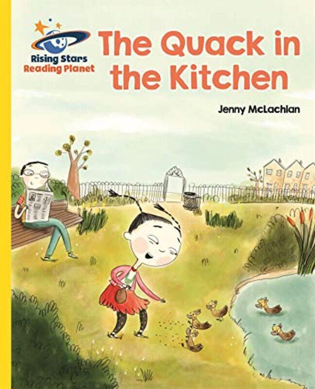 

Reading Planet The Quack in the Kitchen Yellow Galaxy by Martha Stewart-Paperback