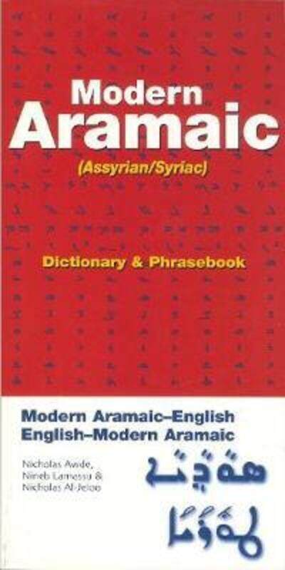 

Modern Aramaic-English/English-Modern Aramaic Dictionary & Phrasebook: Assyrian/Syriac,Paperback,ByAwde, Nicholas - Limassu, Nineb - Al-Jeloo, Nichola