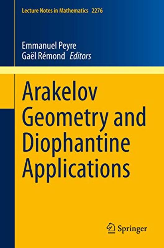 

Arakelov Geometry And Diophantine Applications by Emmanuel PeyreGael Remond-Paperback