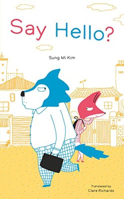 

Say Hello by Sung Mi KimClare Richards-Hardcover