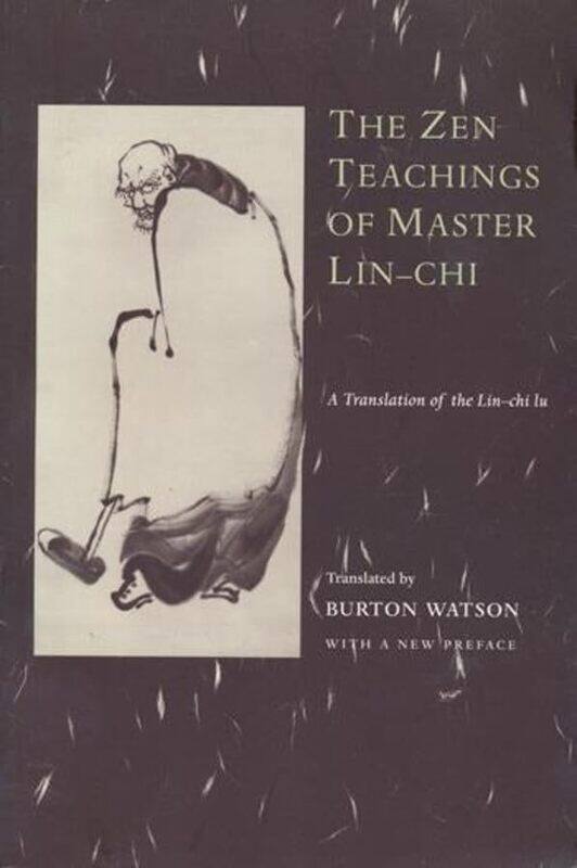 

The Zen Teachings of Master LinChi by Burton Watson-Paperback