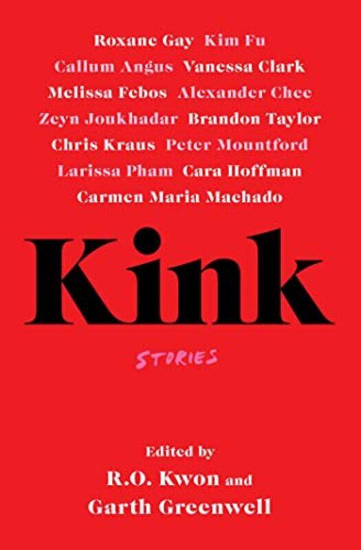 

Kink by RO KwonGarth Greenwell-Paperback