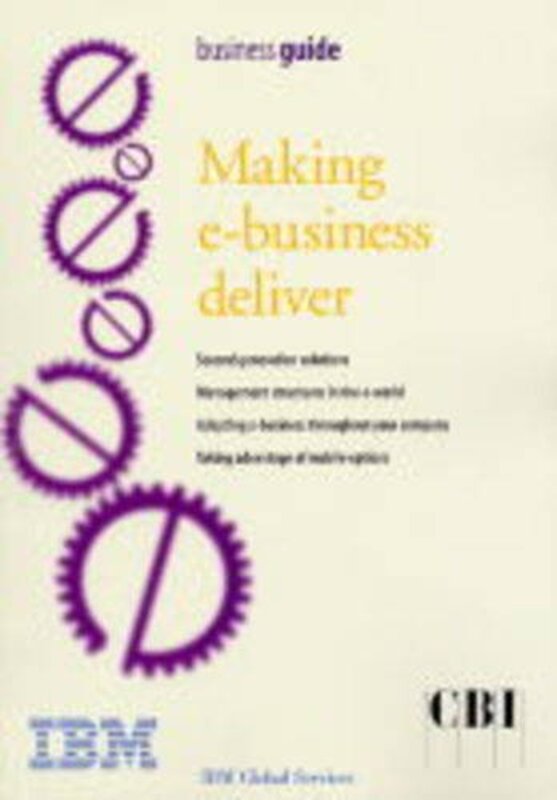 

Making Ebusiness Deliver by Jo Reeves-Paperback