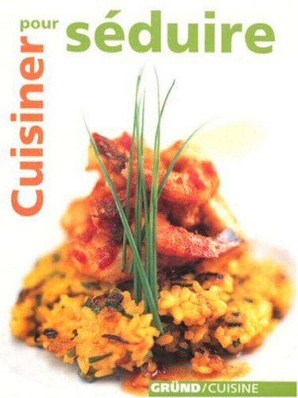 

Cuisiner pour s duire Paperback by Fran oise Guiramand