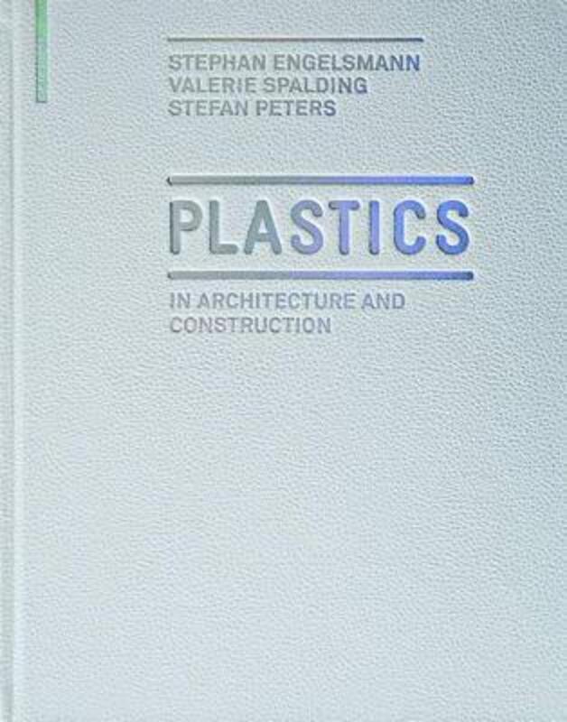 Plastics: In Architecture and Construction,Paperback,ByStephan Engelsmann