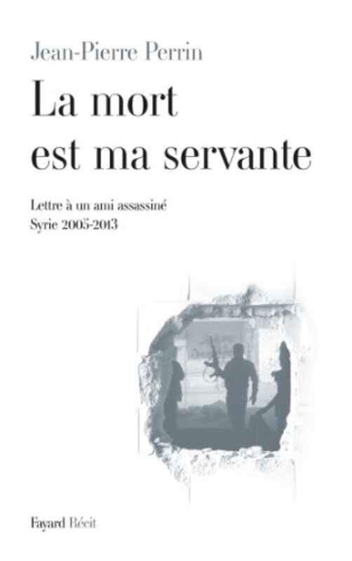 

La mort est ma servante,Paperback,By:Jean-Pierre Perrin