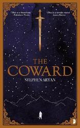 The Coward: Book I of the Quest for Heroes.paperback,By :Aryan, Stephen