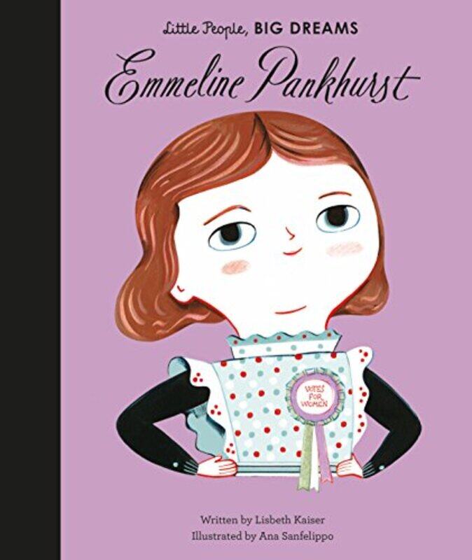 

Emmeline Pankhurst by Lisbeth KaiserAna Sanfelippo-Hardcover