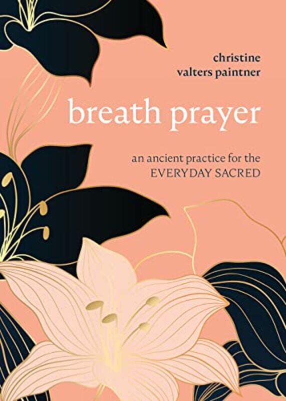 

Breath Prayer by Michael University of Illinois Urbana-Champaign Insana-Paperback