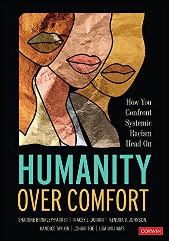 

Humanity Over Comfort by Sharone Brinkley-ParkerTracey L DurantKendra V JohnsonKandice Wilson TaylorJohari ToeLisa N Jefferson Williams-Paperback