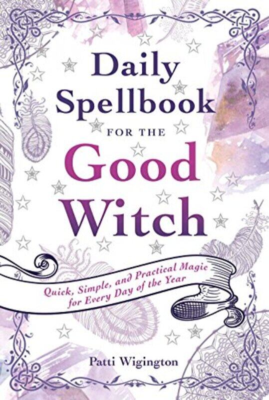 

Daily Spellbook for the Good Witch by Ben WalmsleyAbigail GilmoreDave O'Brien-Paperback